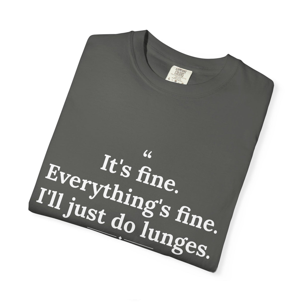 Passivitis - I'll Just Do Lunges men's tee - funny gym shirt by DoD Fitness