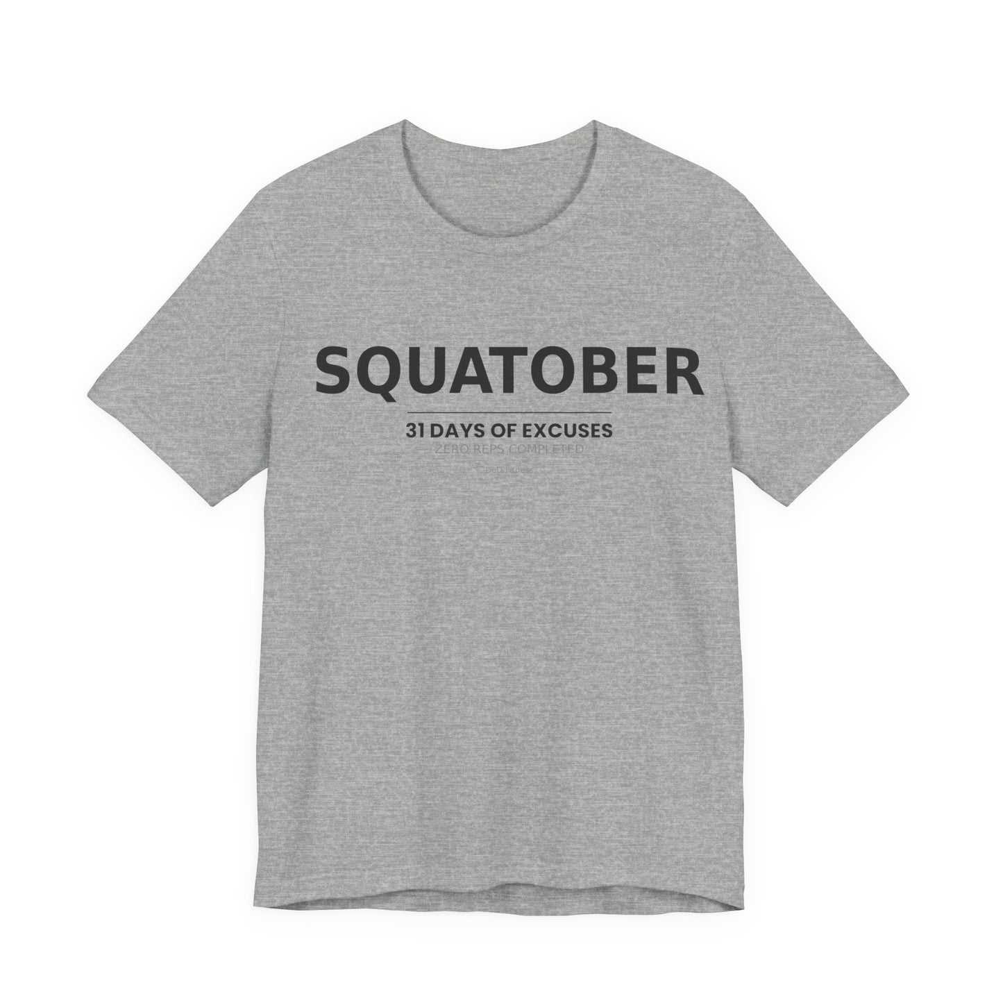 DoD Fitness - Squatober - 31 Days of Excuses Men's Tee