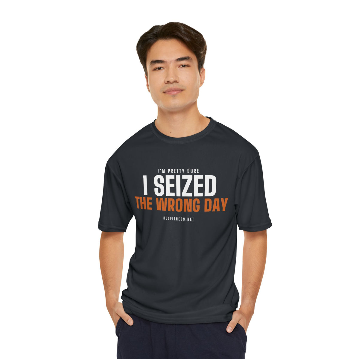 DoD Fitness - Seized Wrong Day Moisture Wicking