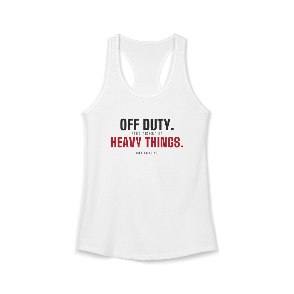 Off Duty women's racerback tank - funny gym tank by DoD Fitness