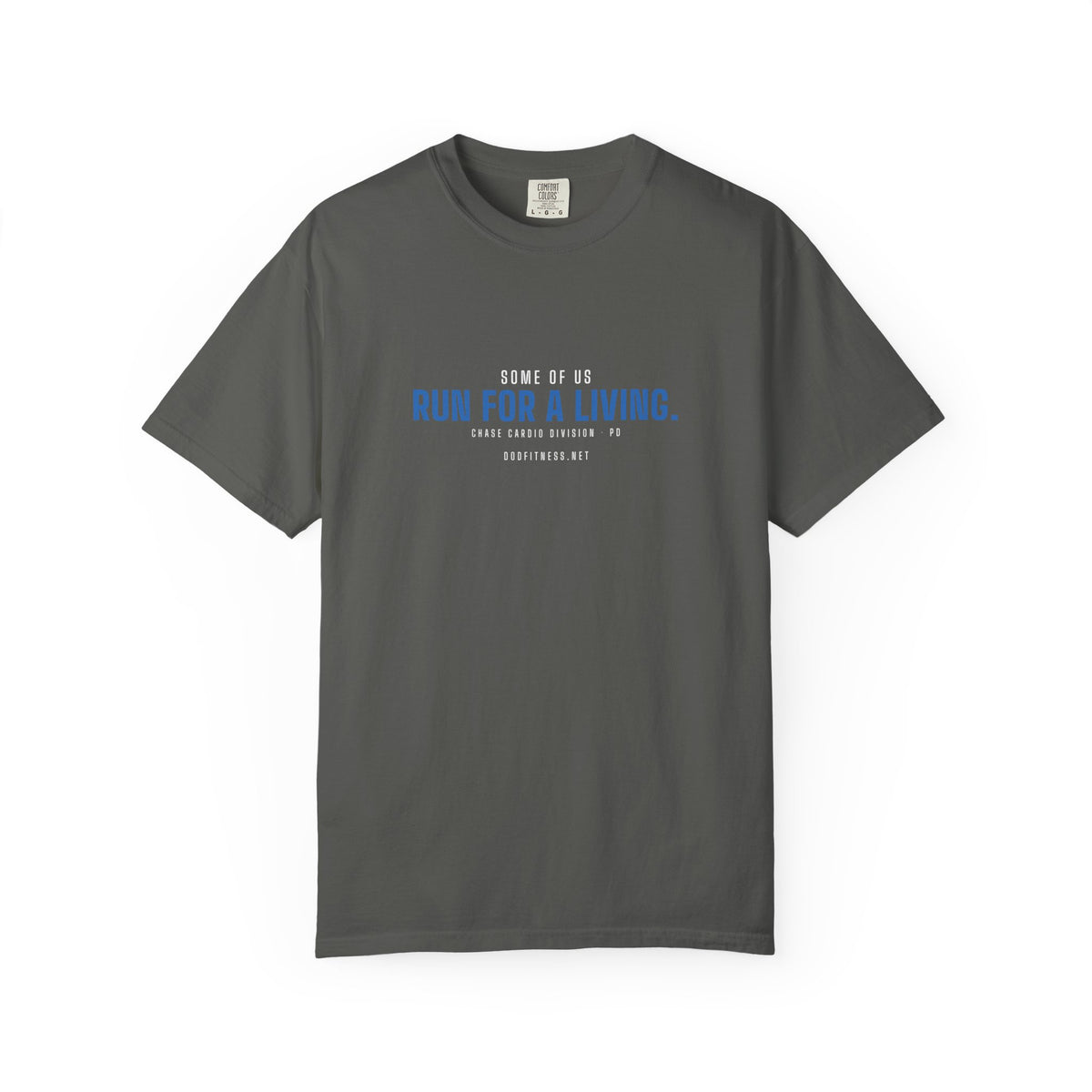 DoD Fitness - Run For A Living Men's Tee