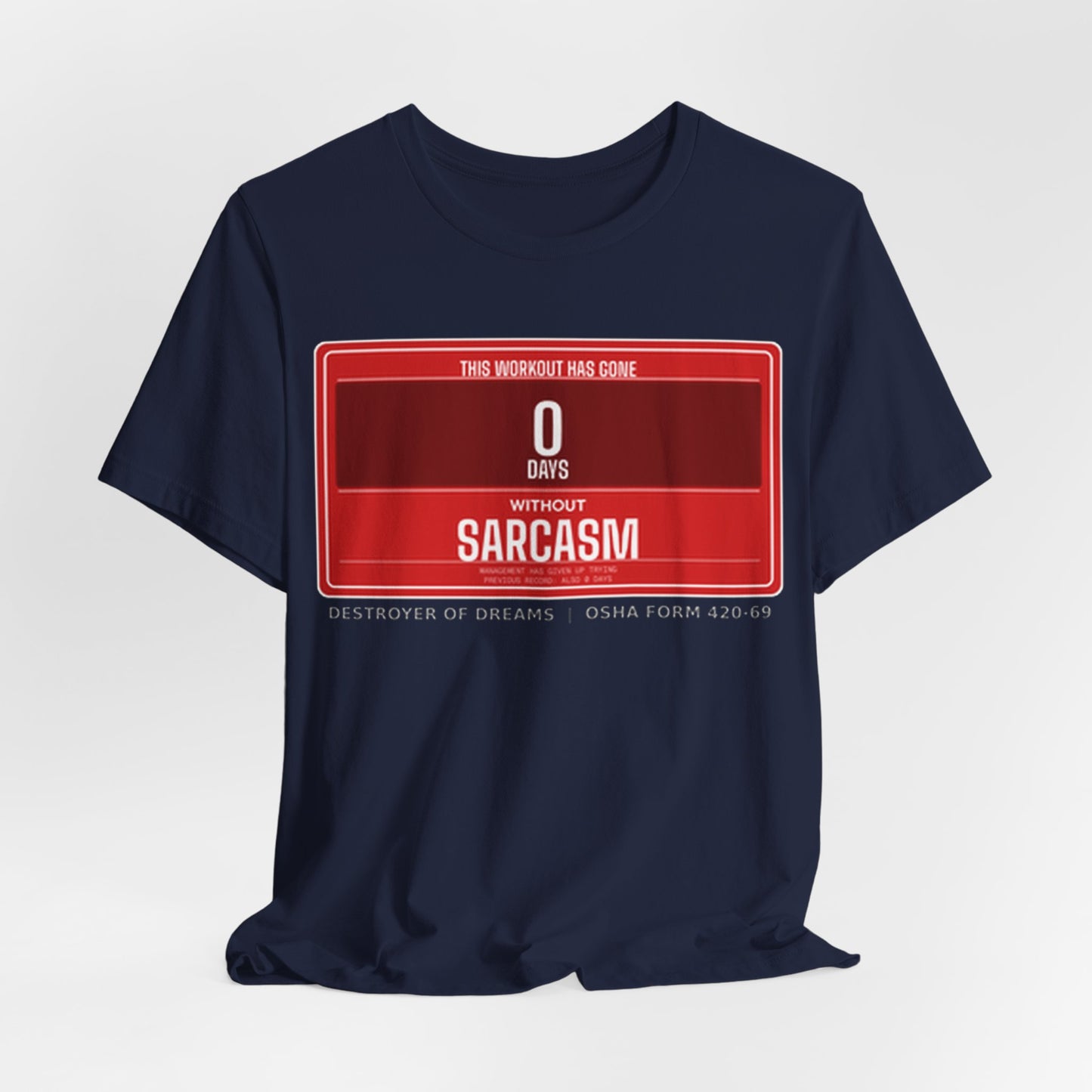 DoD Fitness - 0 Days Sarcasm Tee