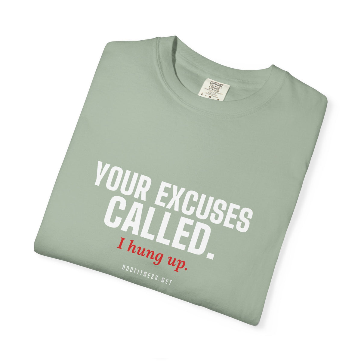 DoD Fitness - Excuses Called Men's Tee