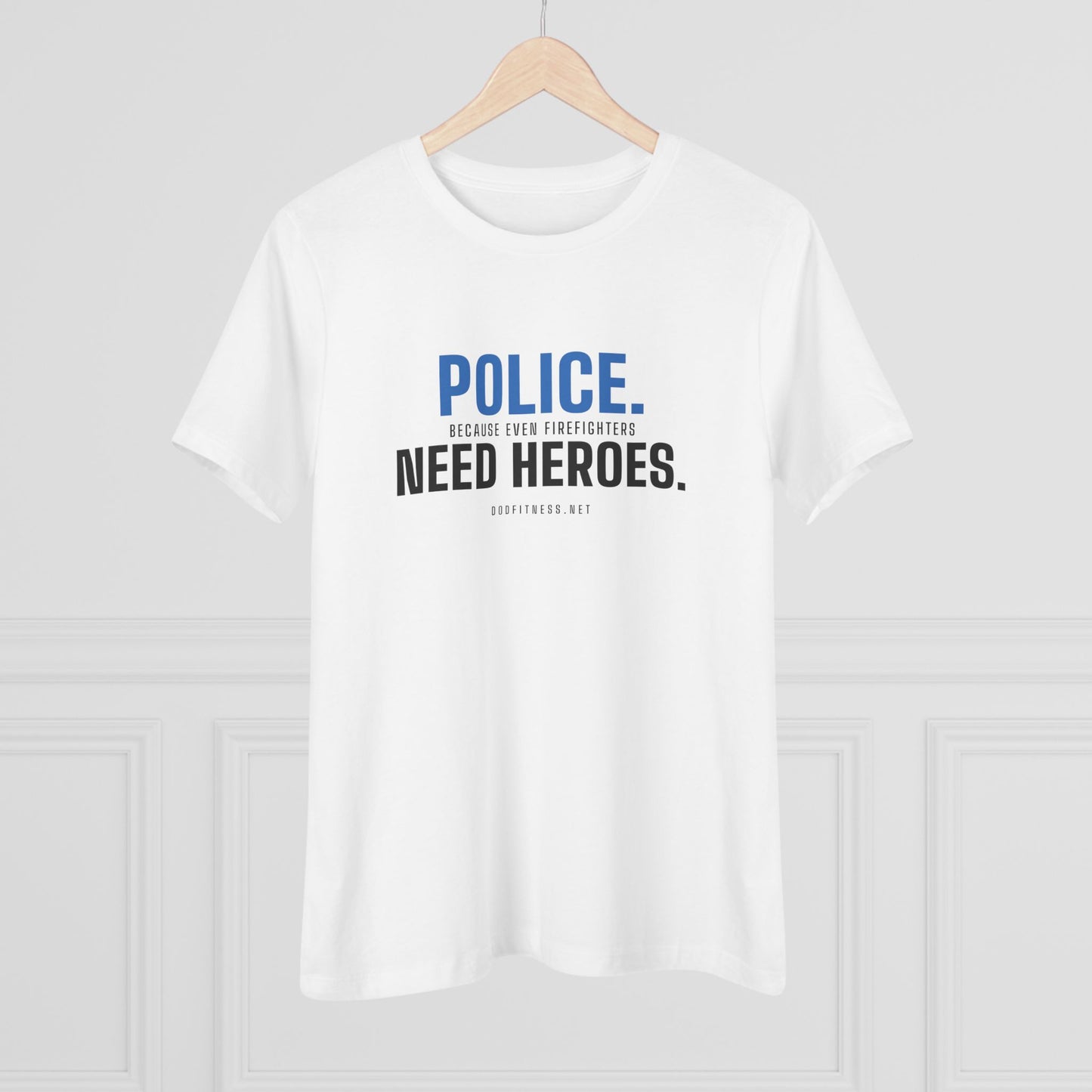 DoD Fitness - Police Need Heroes Women's Tee