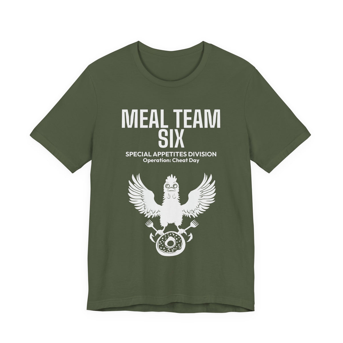 MEAL Team 6 - Operation: Cheat Day men's tee in Military Green - funny gym shirt by DoD Fitness