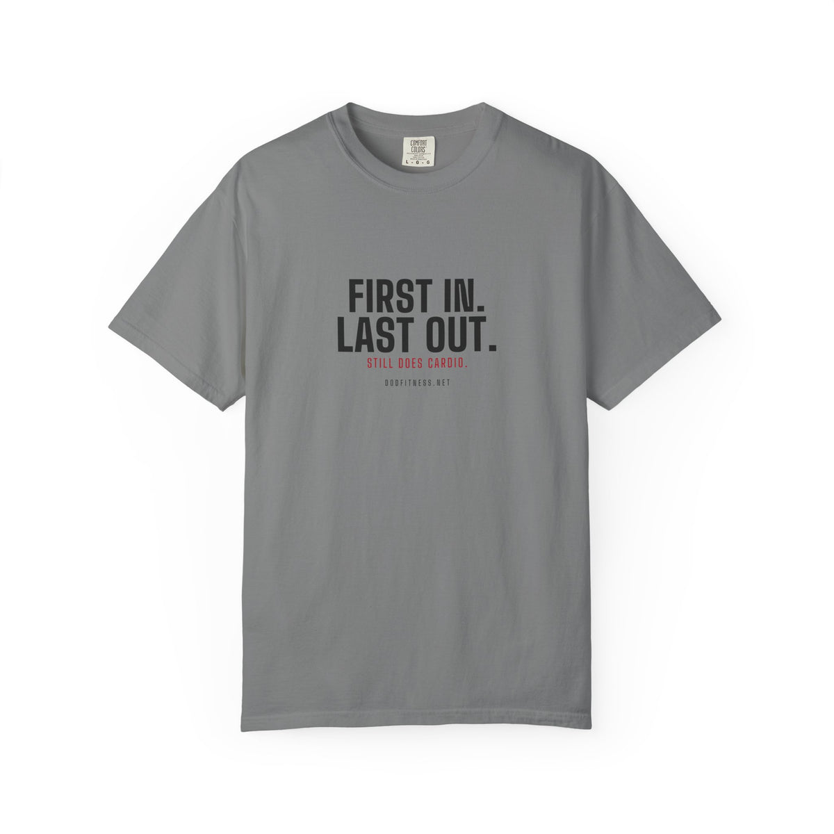 DoD Fitness - First In Last Out Men's Tee