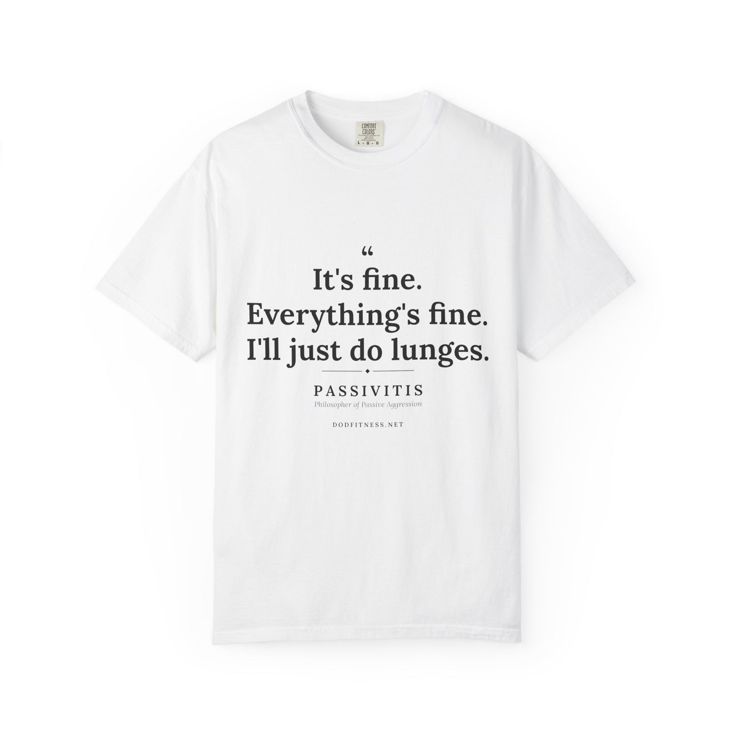 Passivitis - I'll Just Do Lunges men's tee - funny gym shirt by DoD Fitness