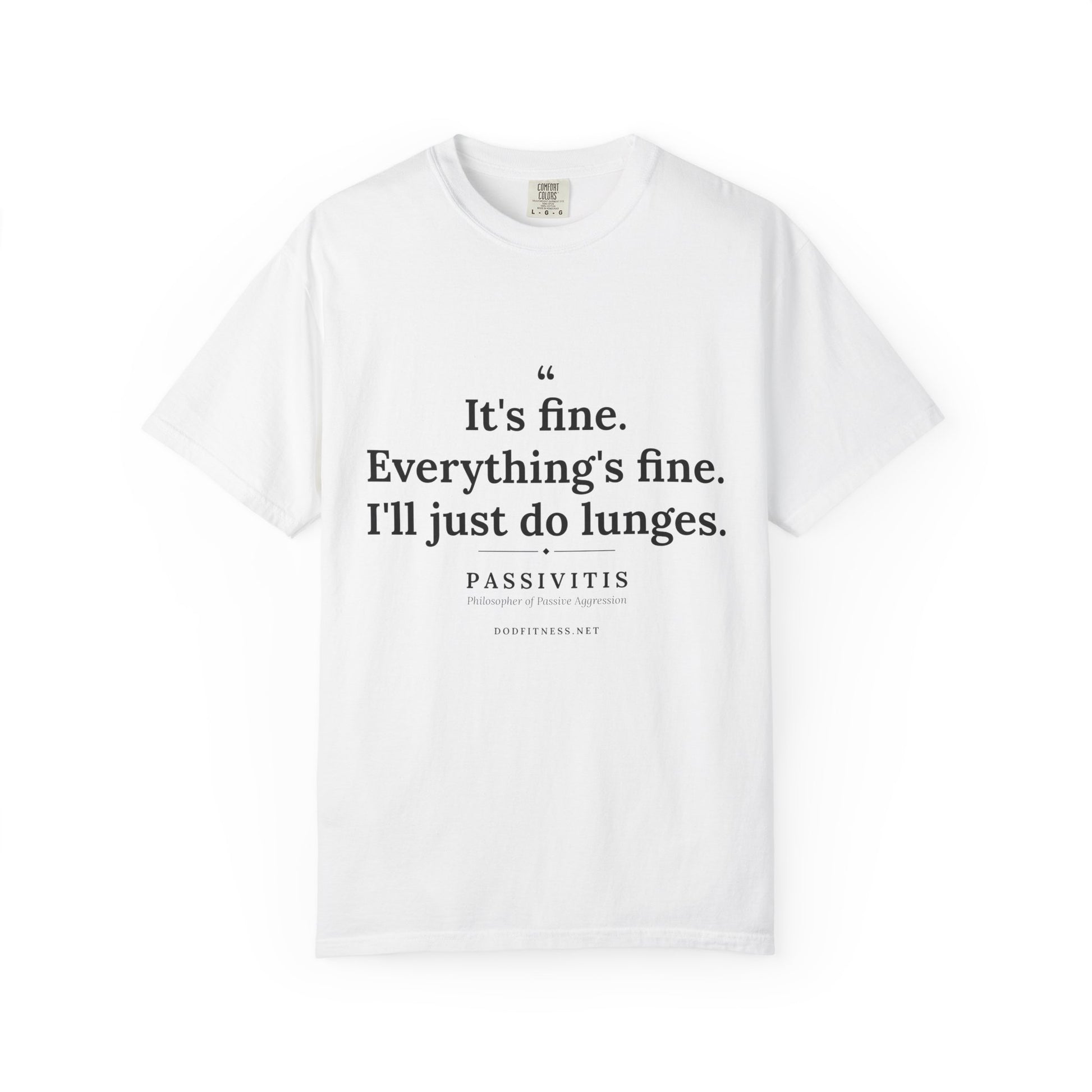 Passivitis - I'll Just Do Lunges men's tee - funny gym shirt by DoD Fitness