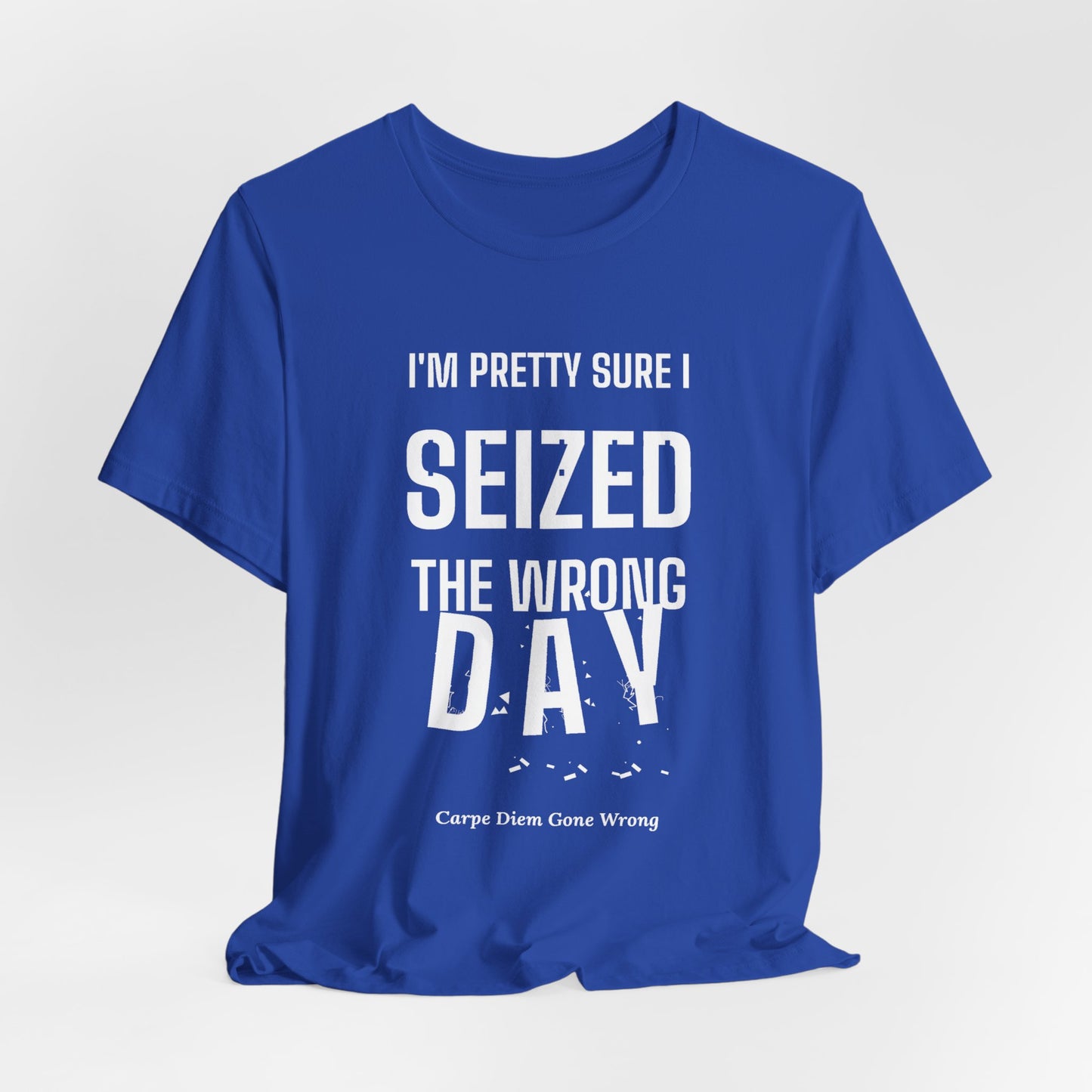 DoD Fitness - Seized Wrong Day Tee