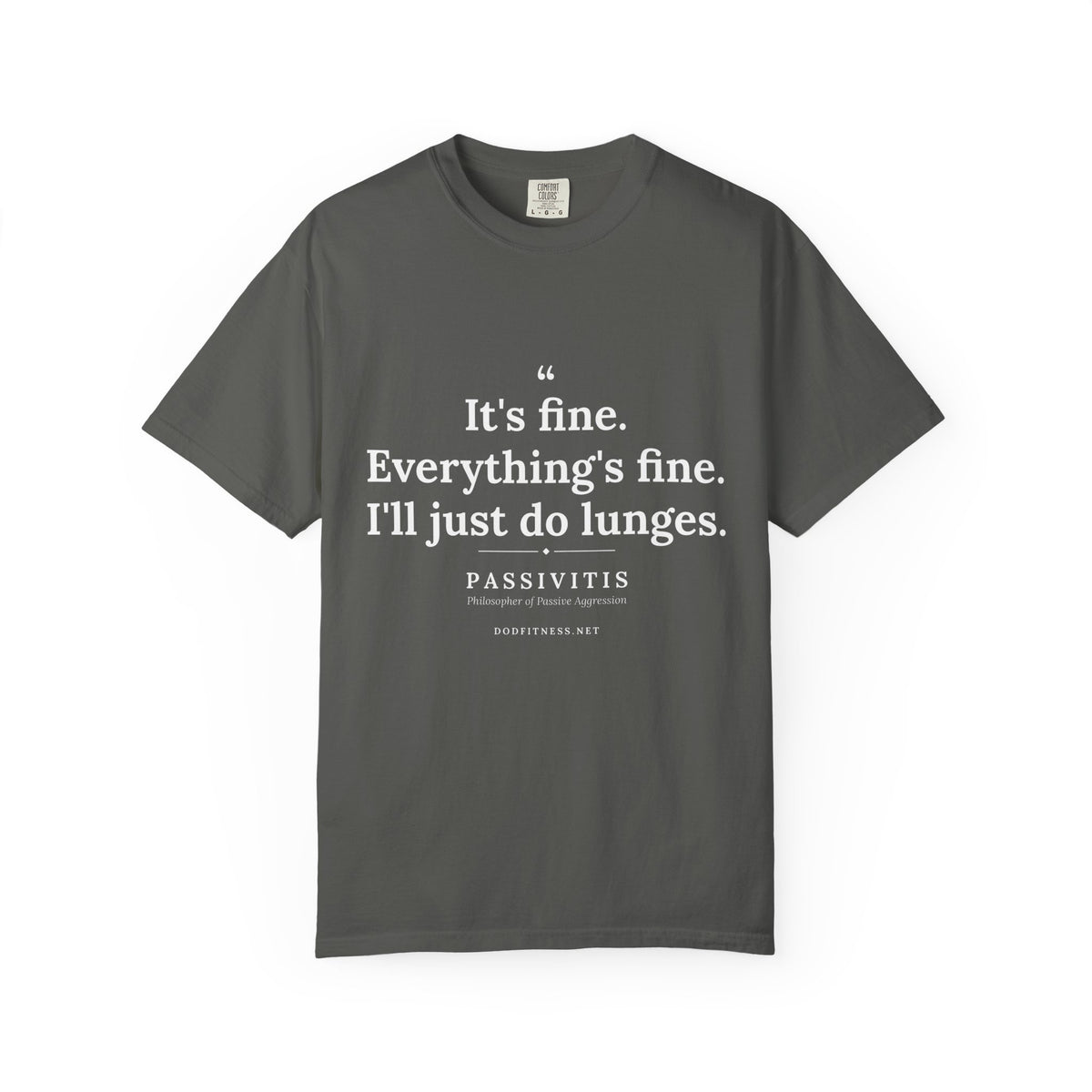 Passivitis - I'll Just Do Lunges men's tee - funny gym shirt by DoD Fitness