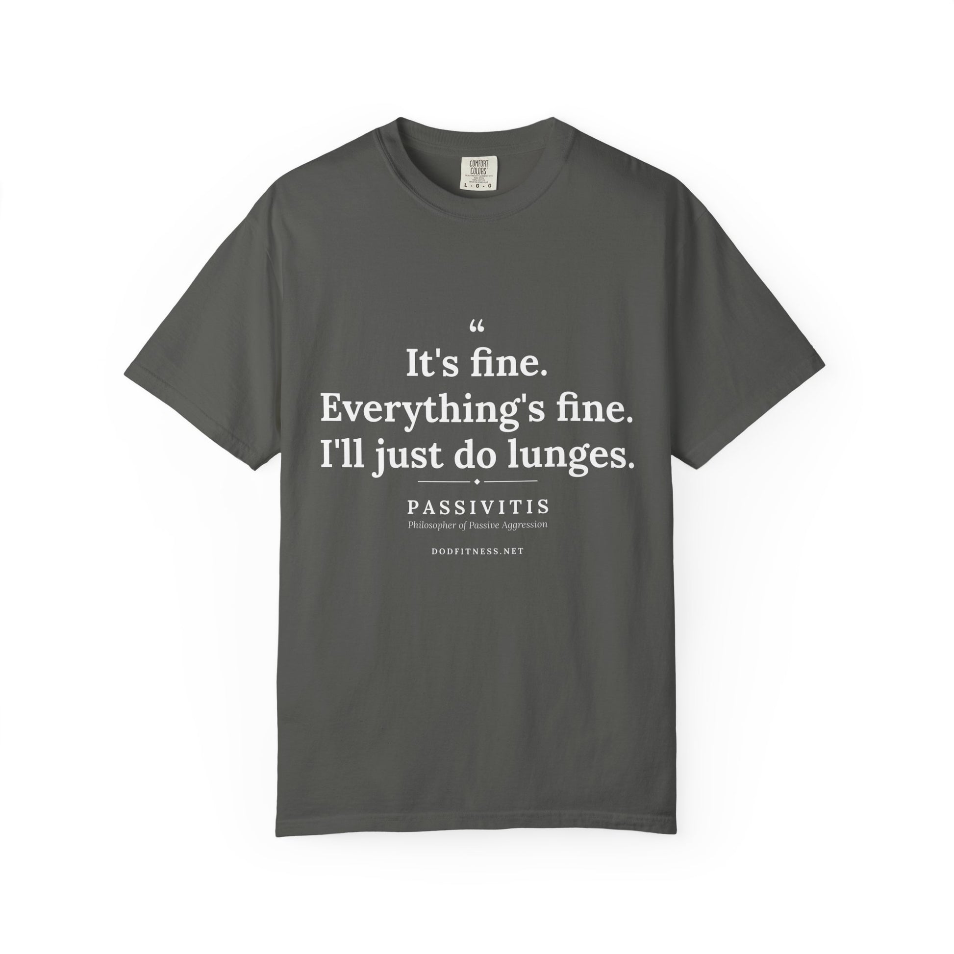 Passivitis - I'll Just Do Lunges men's tee - funny gym shirt by DoD Fitness