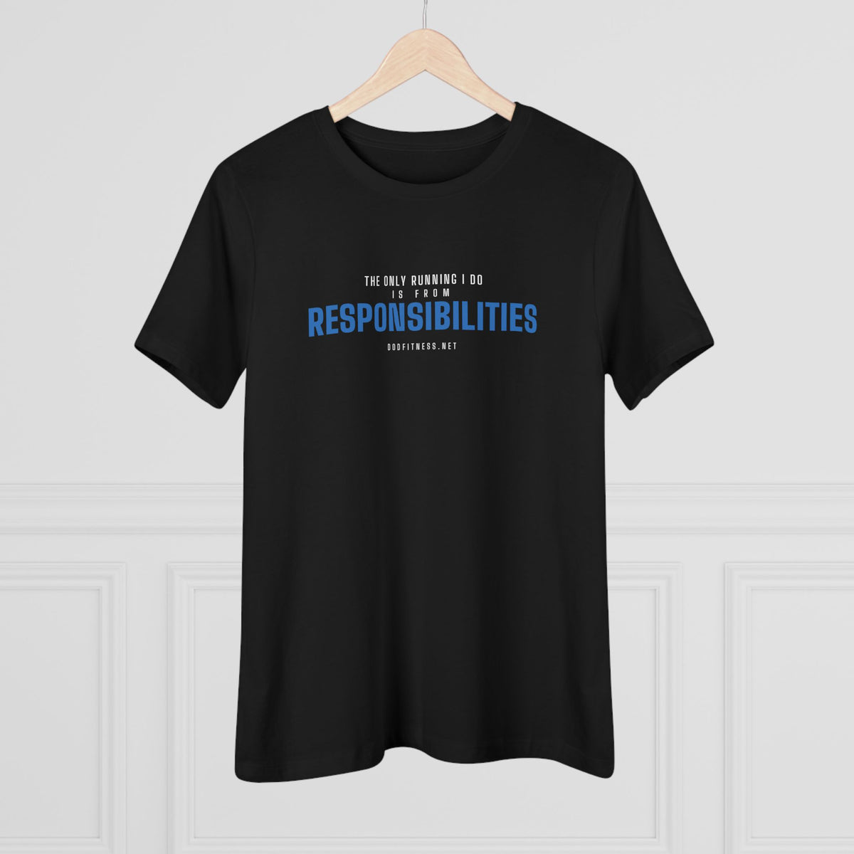 DoD Fitness - Running From Responsibilities Women's Tee