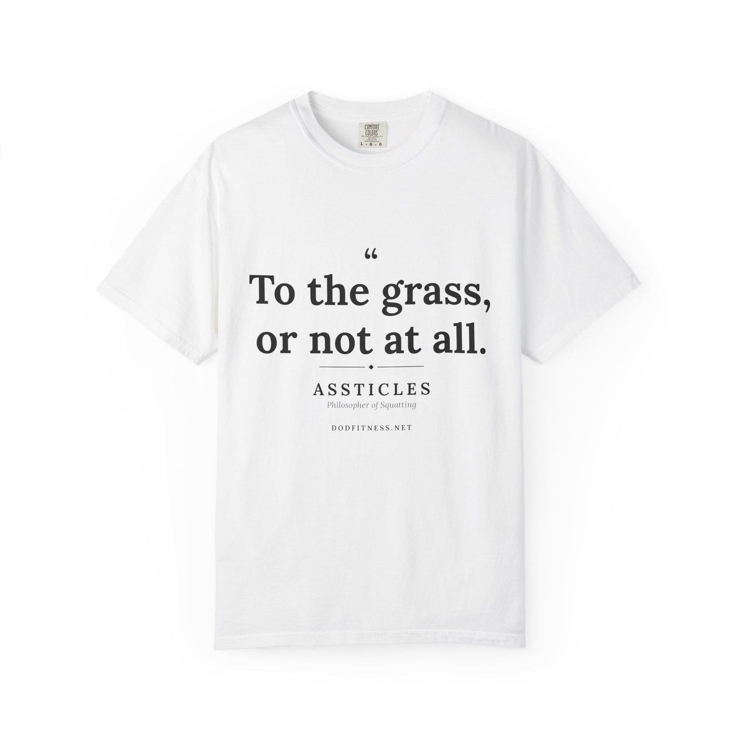 Assticles - To The Grass Or Not At All men's tee - funny gym shirt by DoD Fitness