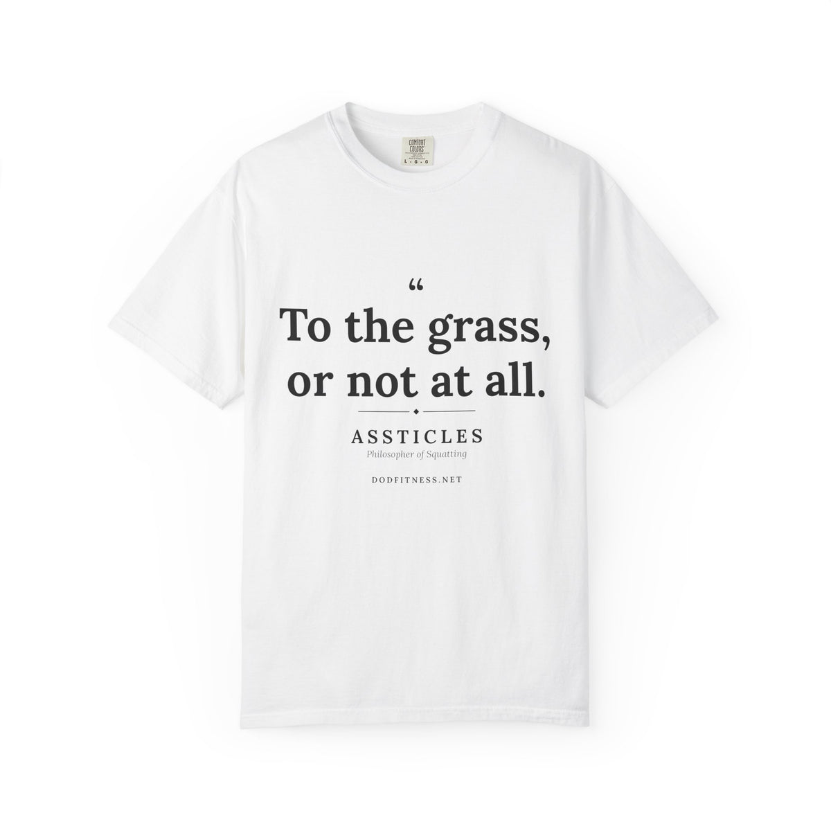Assticles - To The Grass Or Not At All men's tee - funny gym shirt by DoD Fitness