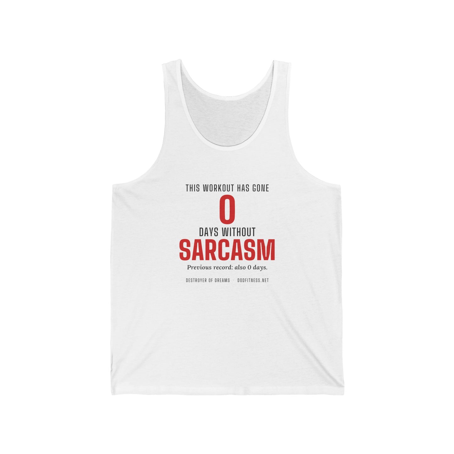DoD Fitness - 0 Days Sarcasm Men's Tank
