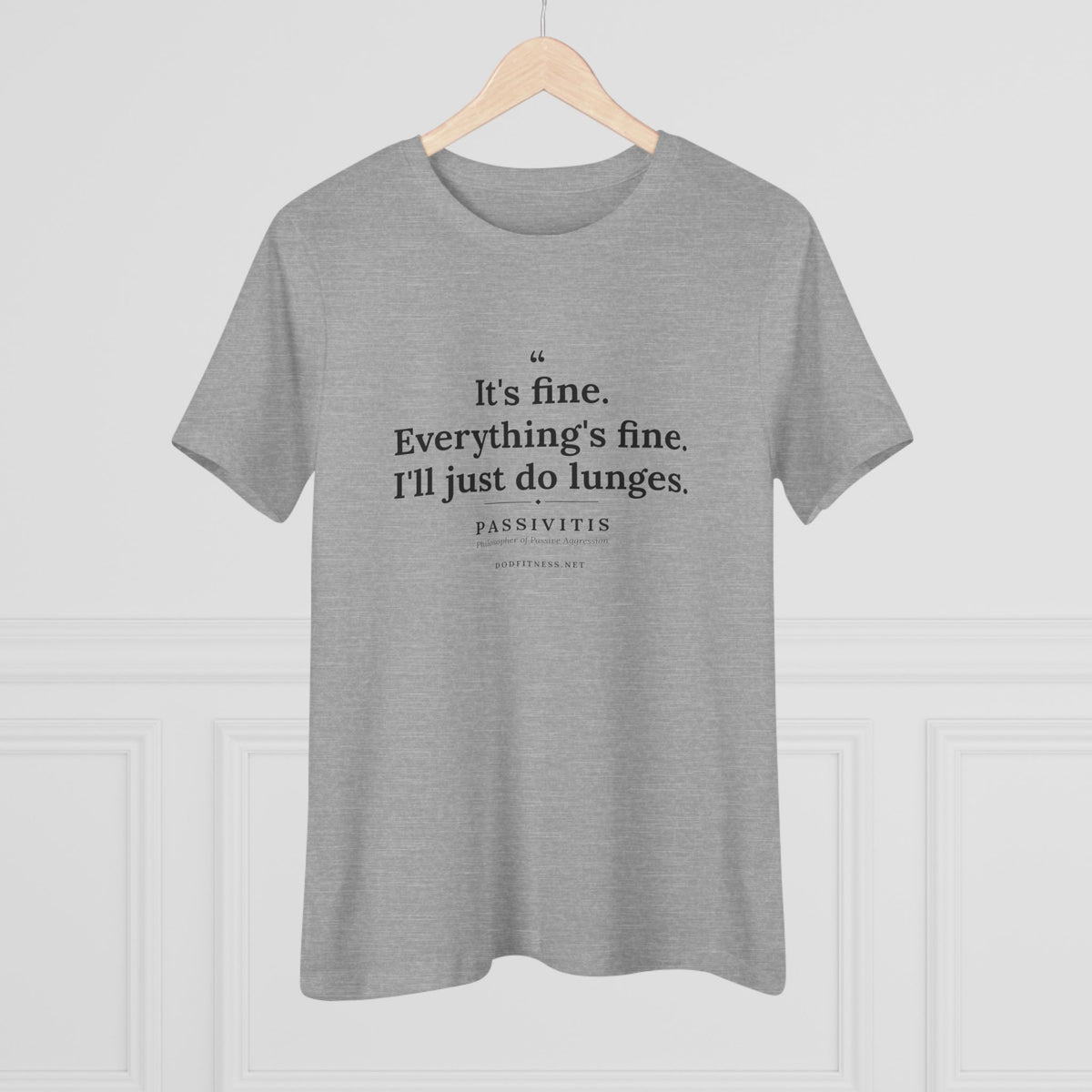 Passivitis - I'll Just Do Lunges women's tee in Athletic Heather - funny gym shirt by DoD Fitness