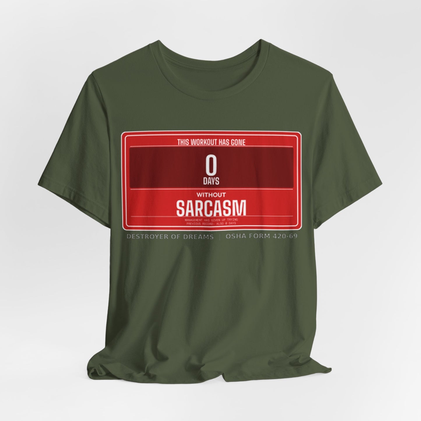 DoD Fitness - 0 Days Sarcasm Tee