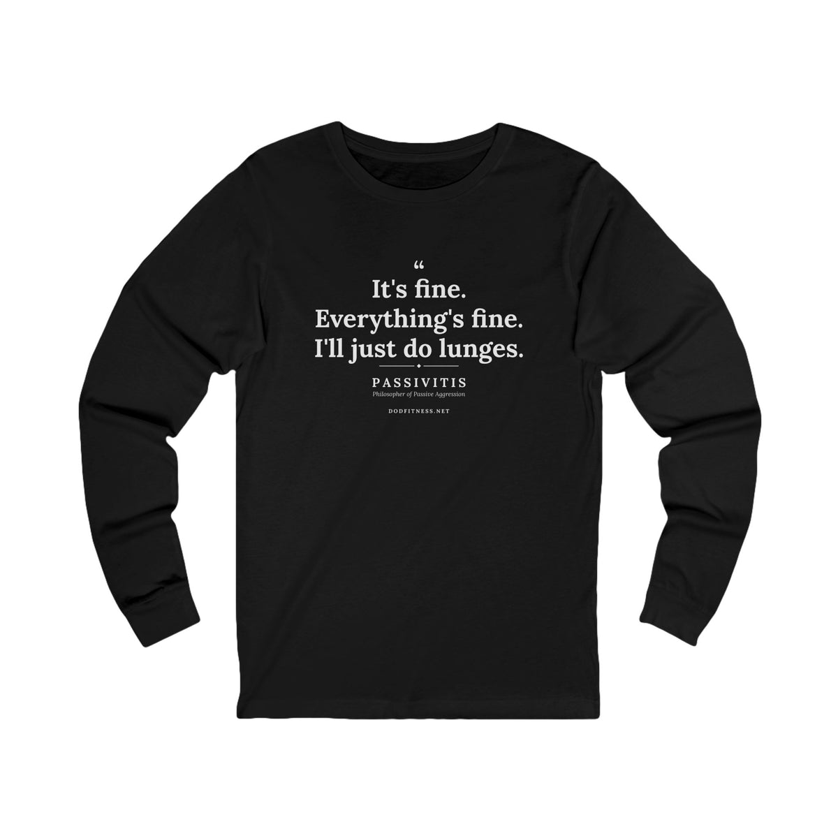 Passivitis - I'll Just Do Lunges long sleeve tee in Black - funny gym shirt by DoD Fitness