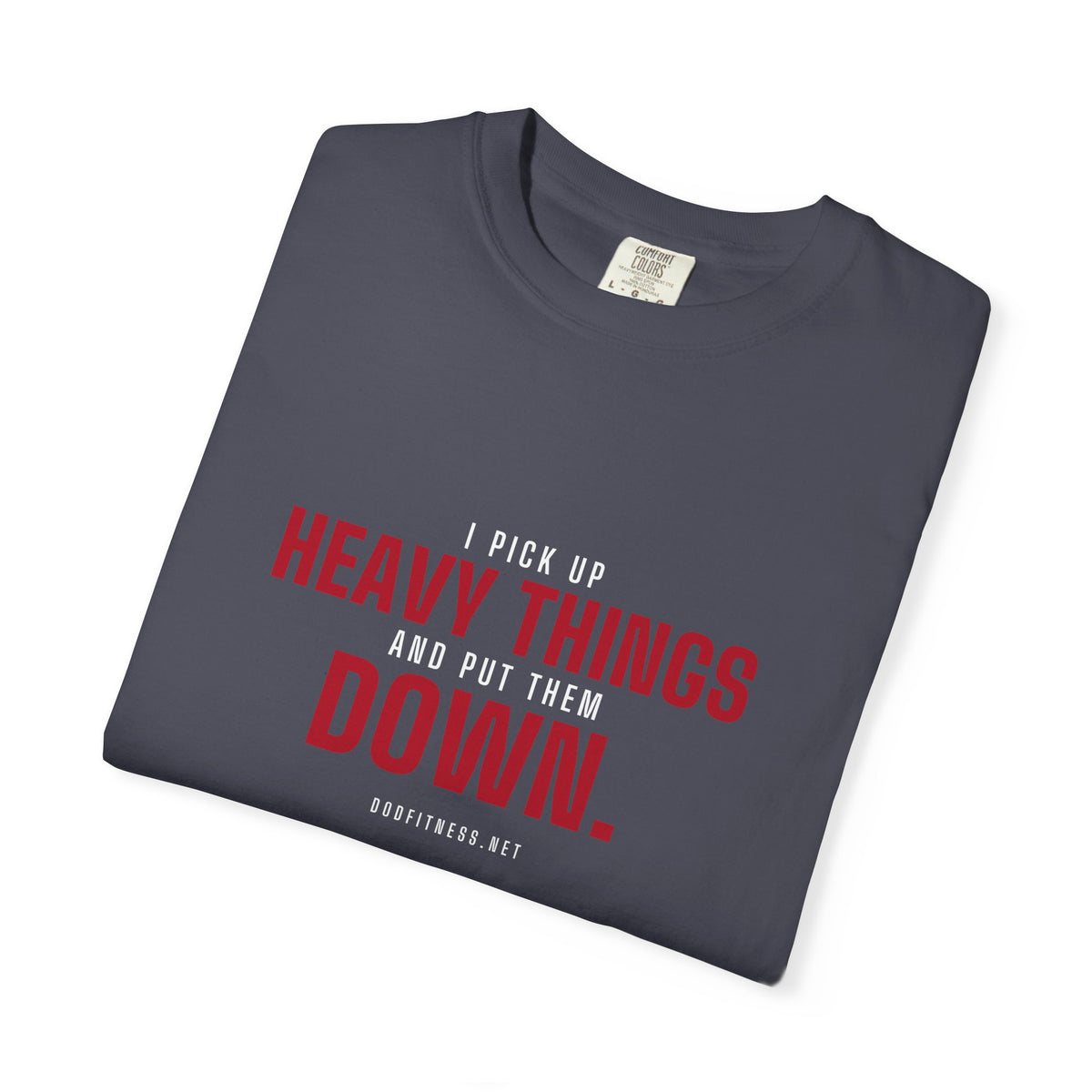 DoD Fitness - Heavy Things Men's Tee