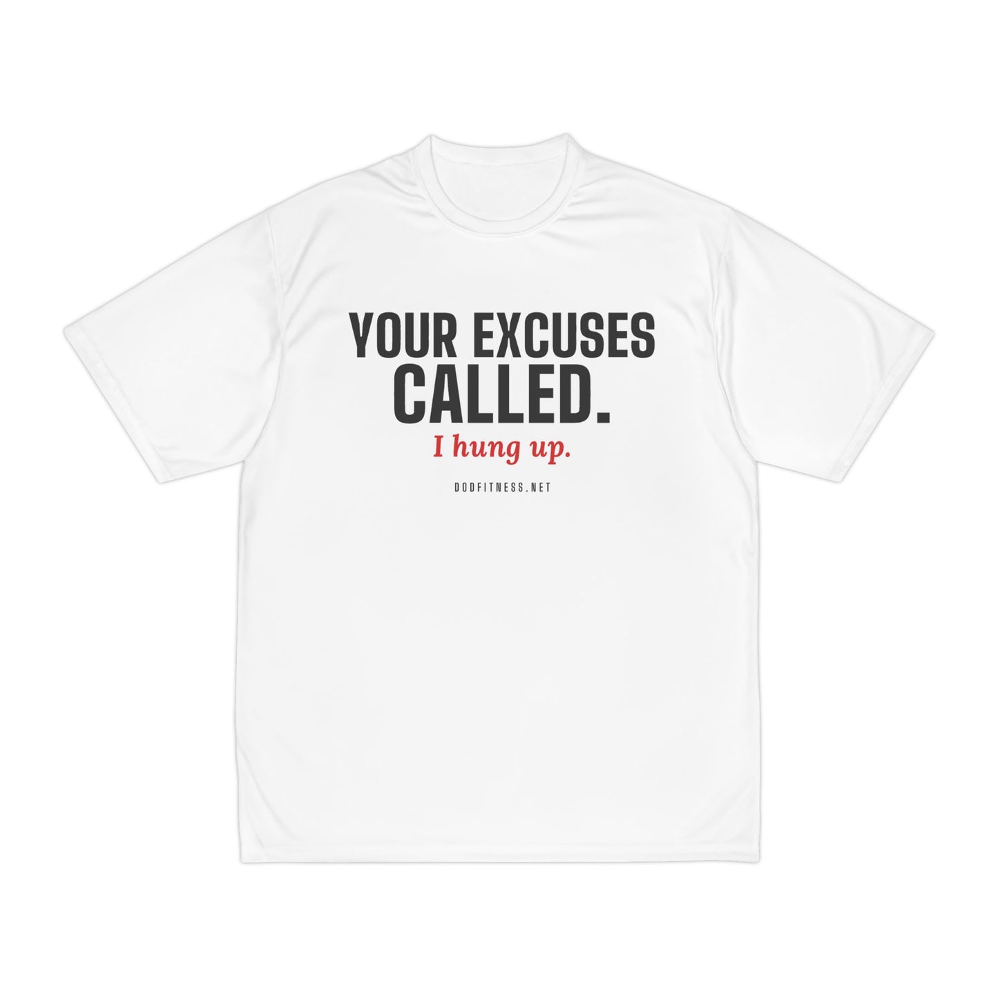 DoD Fitness - Excuses Called Moisture Wicking