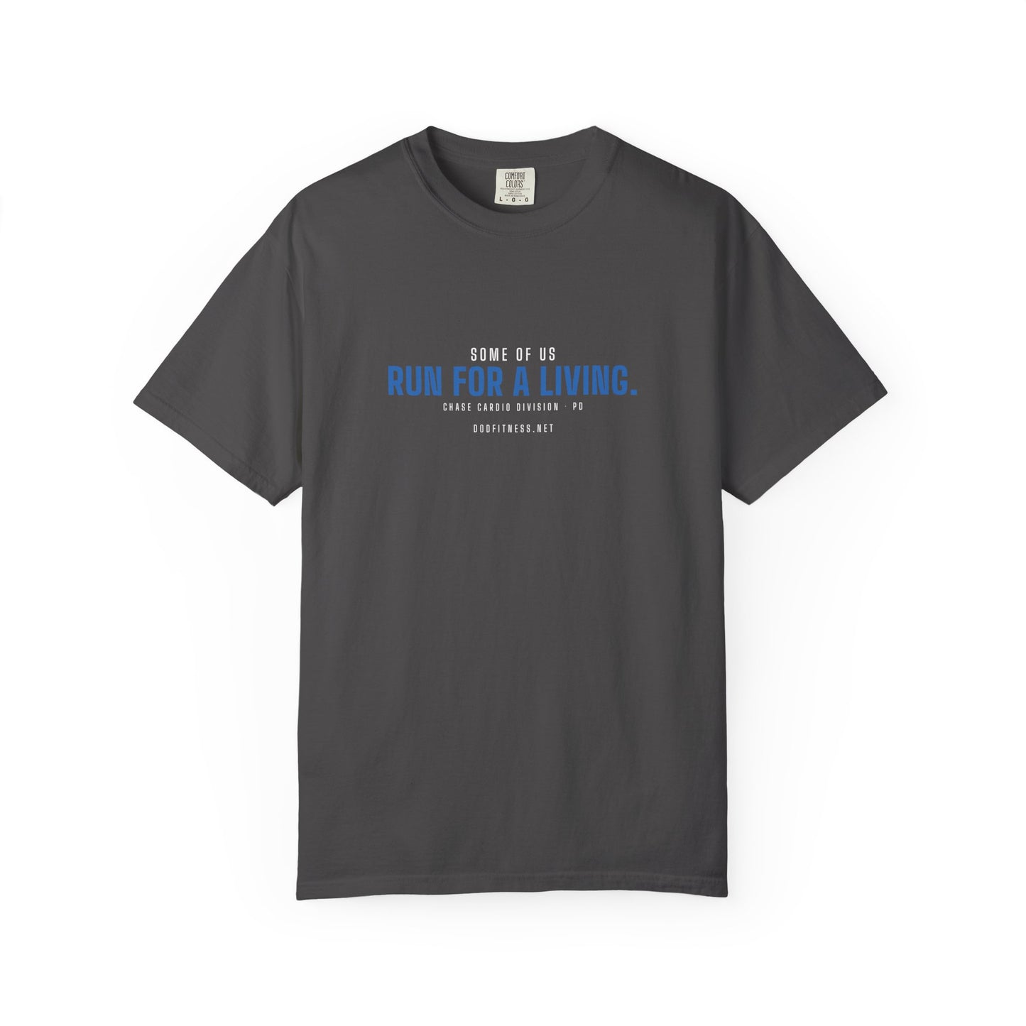 DoD Fitness - Run For A Living Men's Tee