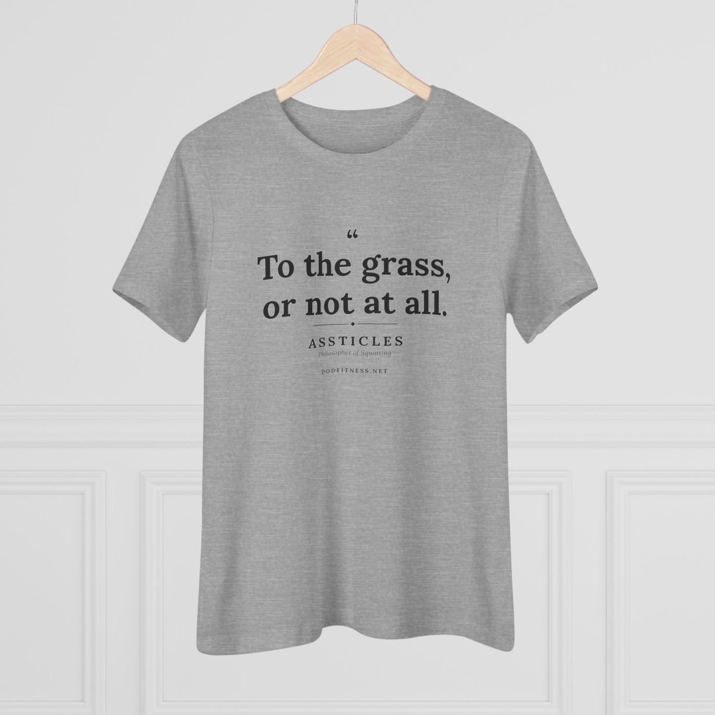 Assticles - To The Grass Or Not At All women's tee in Athletic Heather - funny gym shirt by DoD Fitness