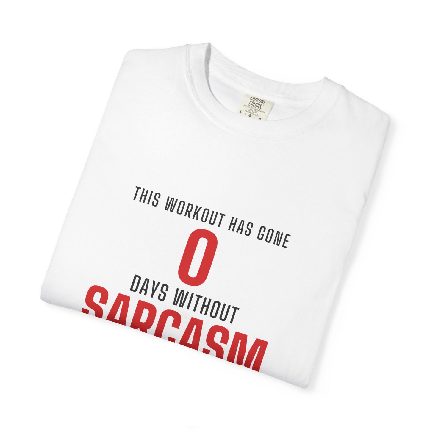 DoD Fitness - 0 Days Sarcasm Men's Tee