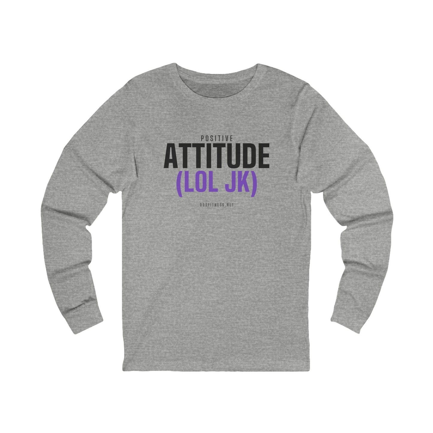 DoD Fitness - Attitude Long Sleeve