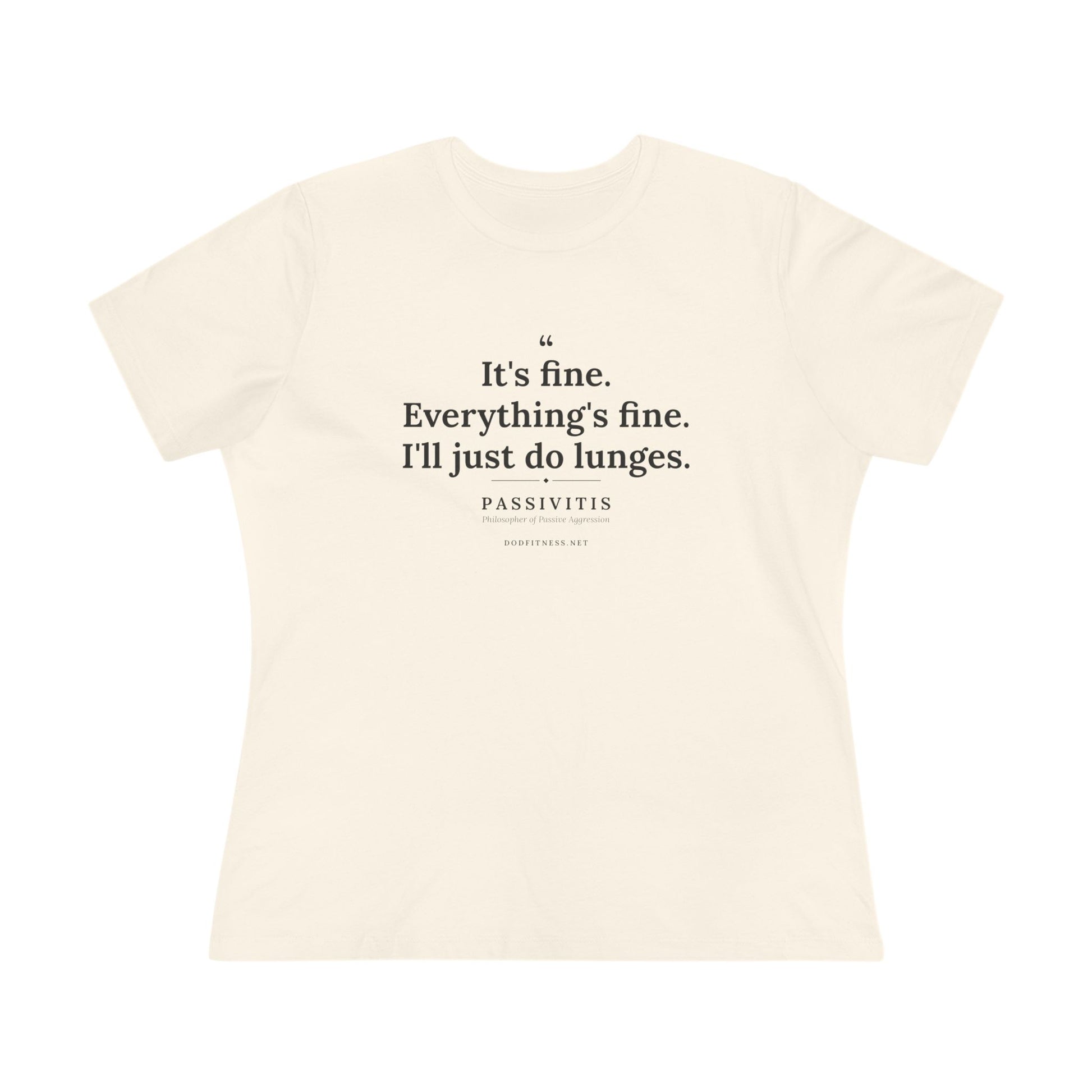 Passivitis - I'll Just Do Lunges women's tee - funny gym shirt by DoD Fitness