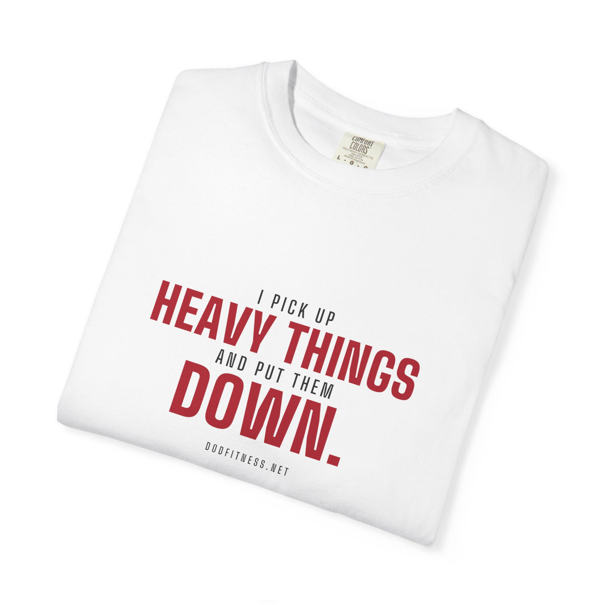 DoD Fitness - Heavy Things Men's Tee