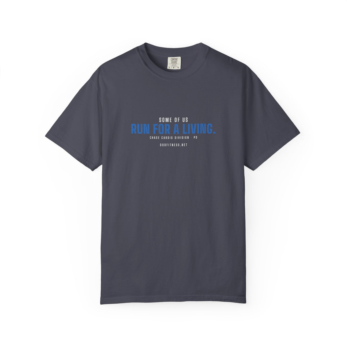 DoD Fitness - Run For A Living Men's Tee