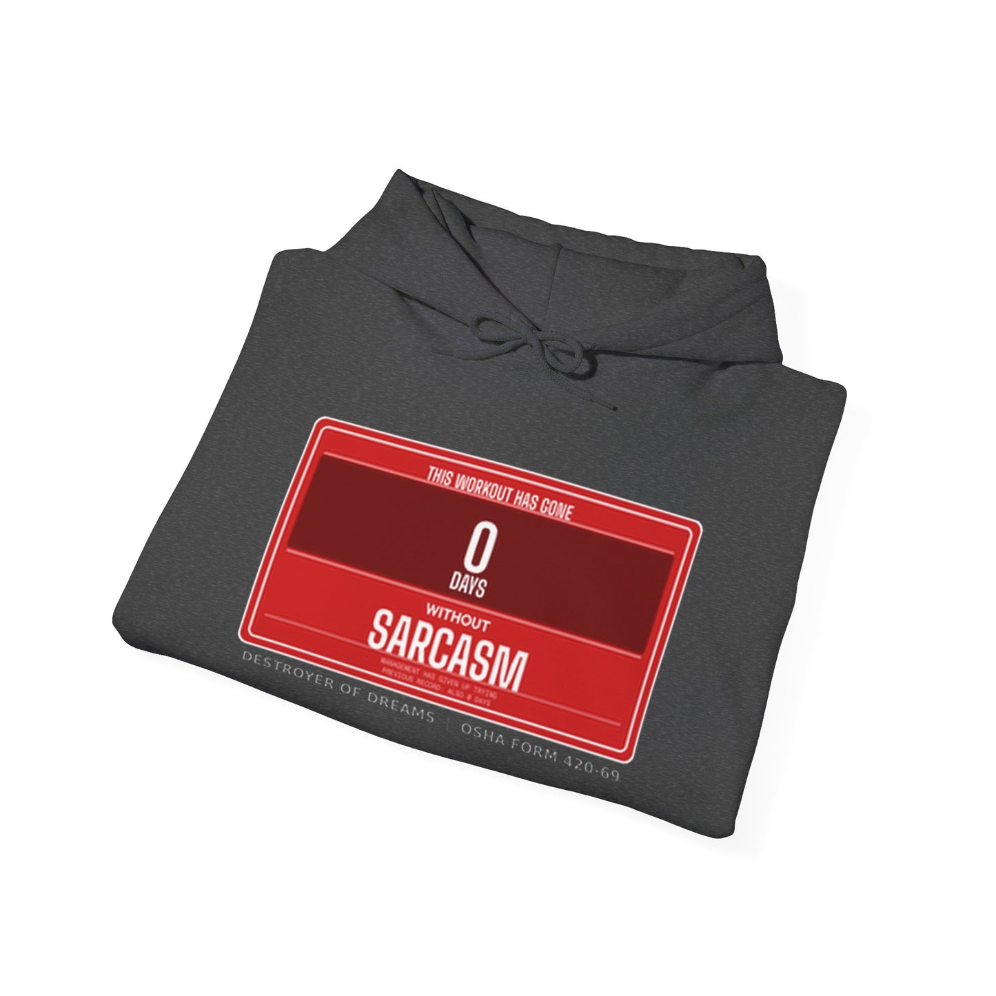 DoD Fitness - 0 Days Sarcasm Hoodie