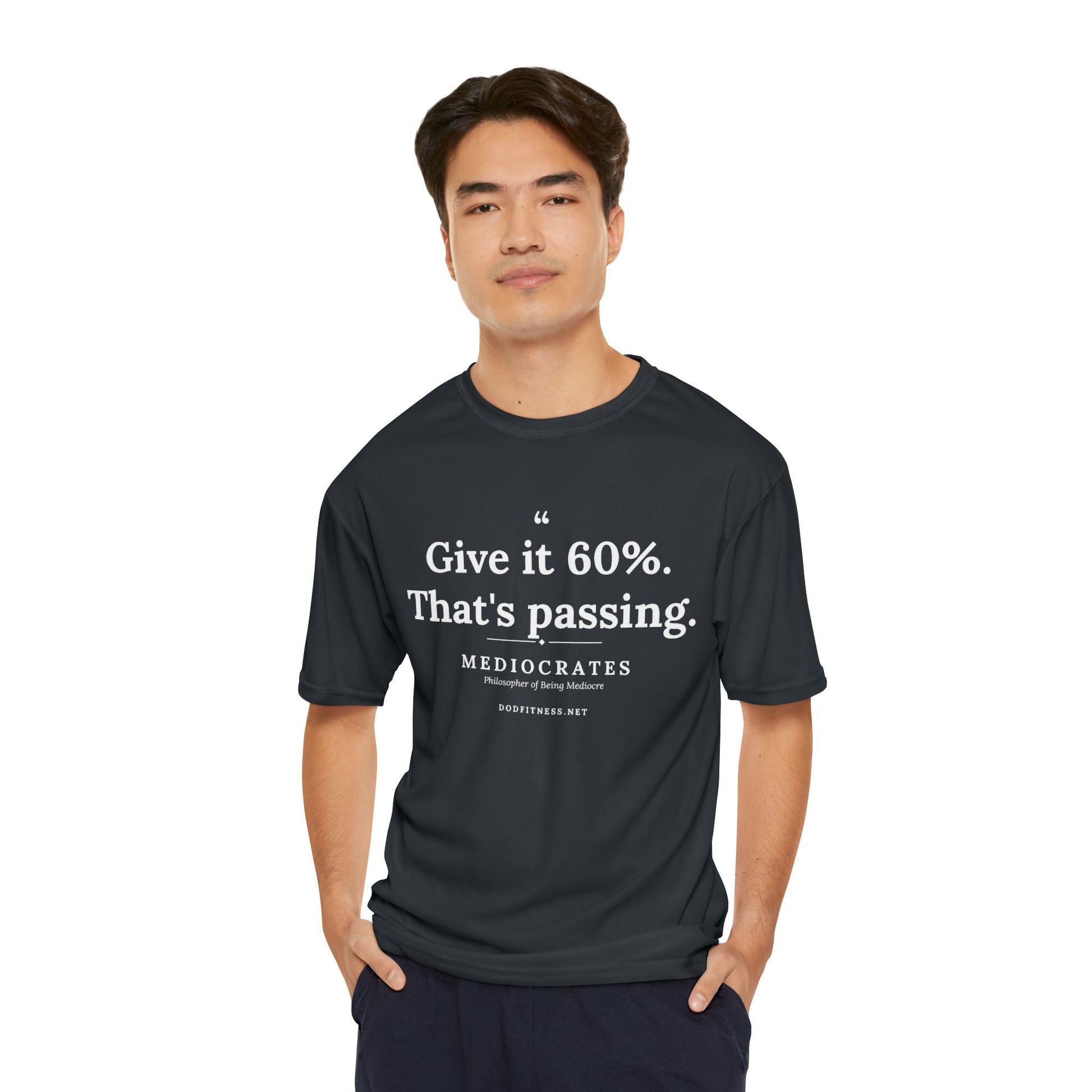 Mediocrates - Give It 60 Percent performance tee in Black - funny gym shirt by DoD Fitness