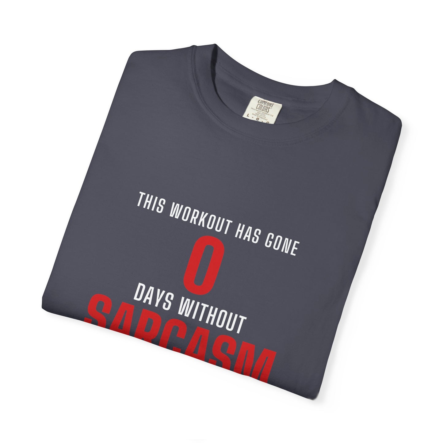 DoD Fitness - 0 Days Sarcasm Men's Tee