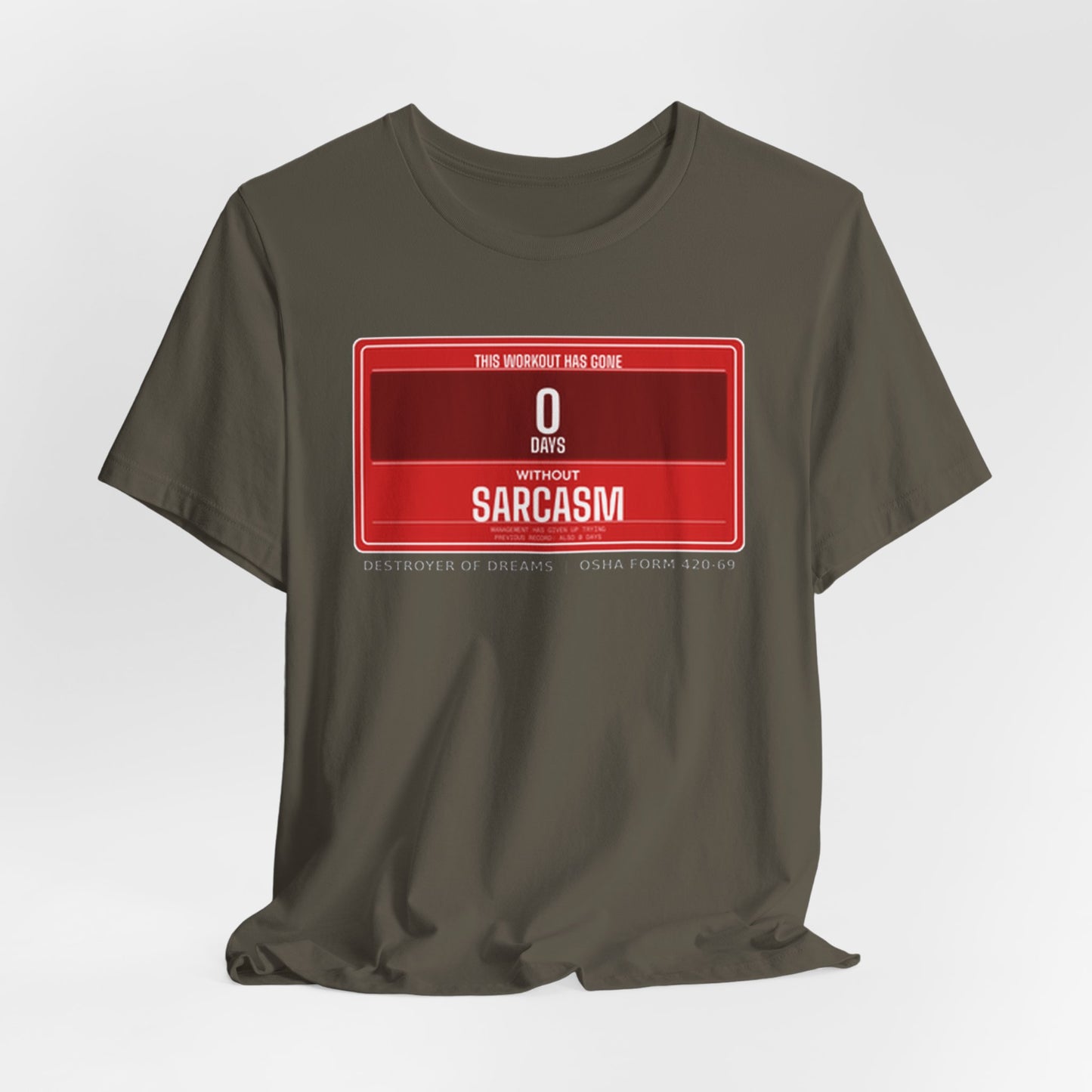 DoD Fitness - 0 Days Sarcasm Tee