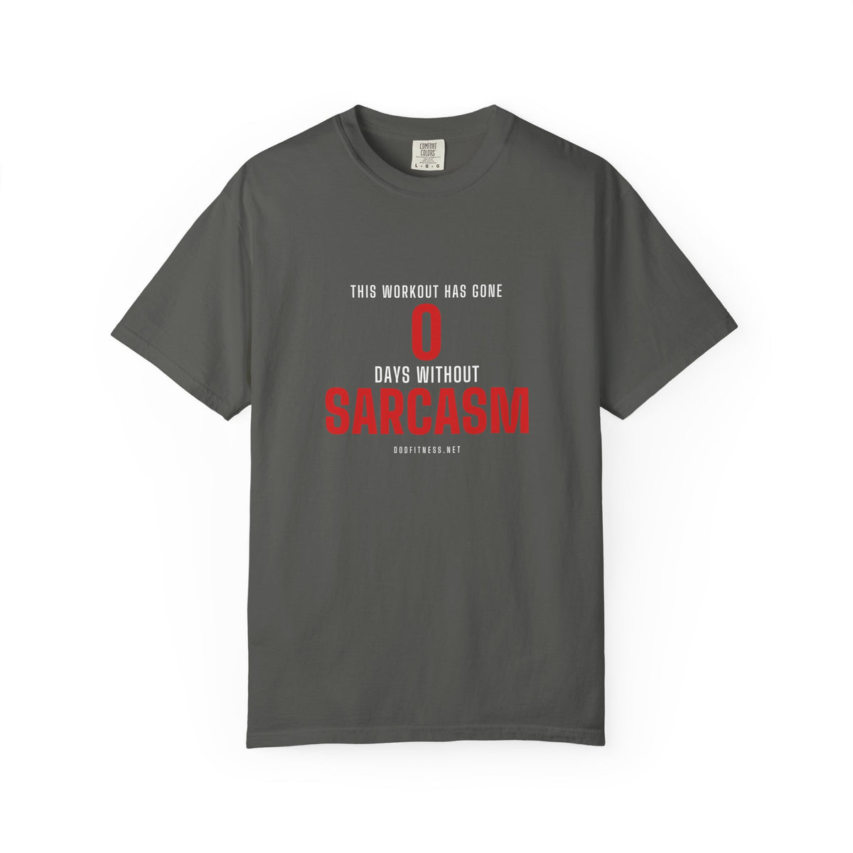 0 Days Sarcasm men's tee in Pepper - funny gym shirt by DoD Fitness