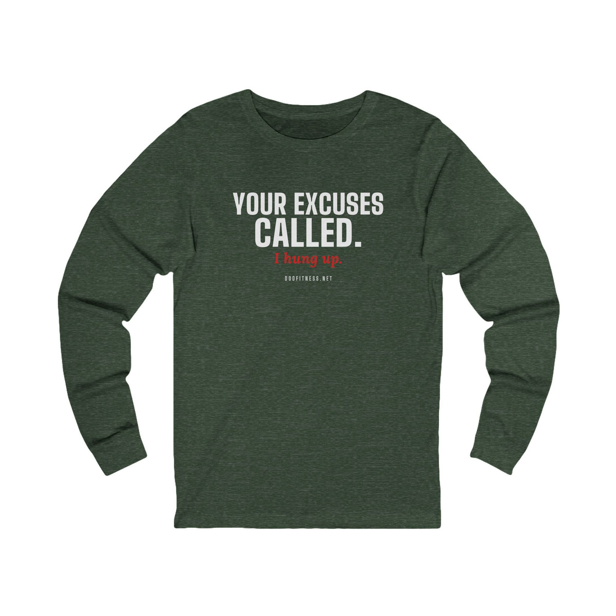 DoD Fitness - Excuses Called Long Sleeve