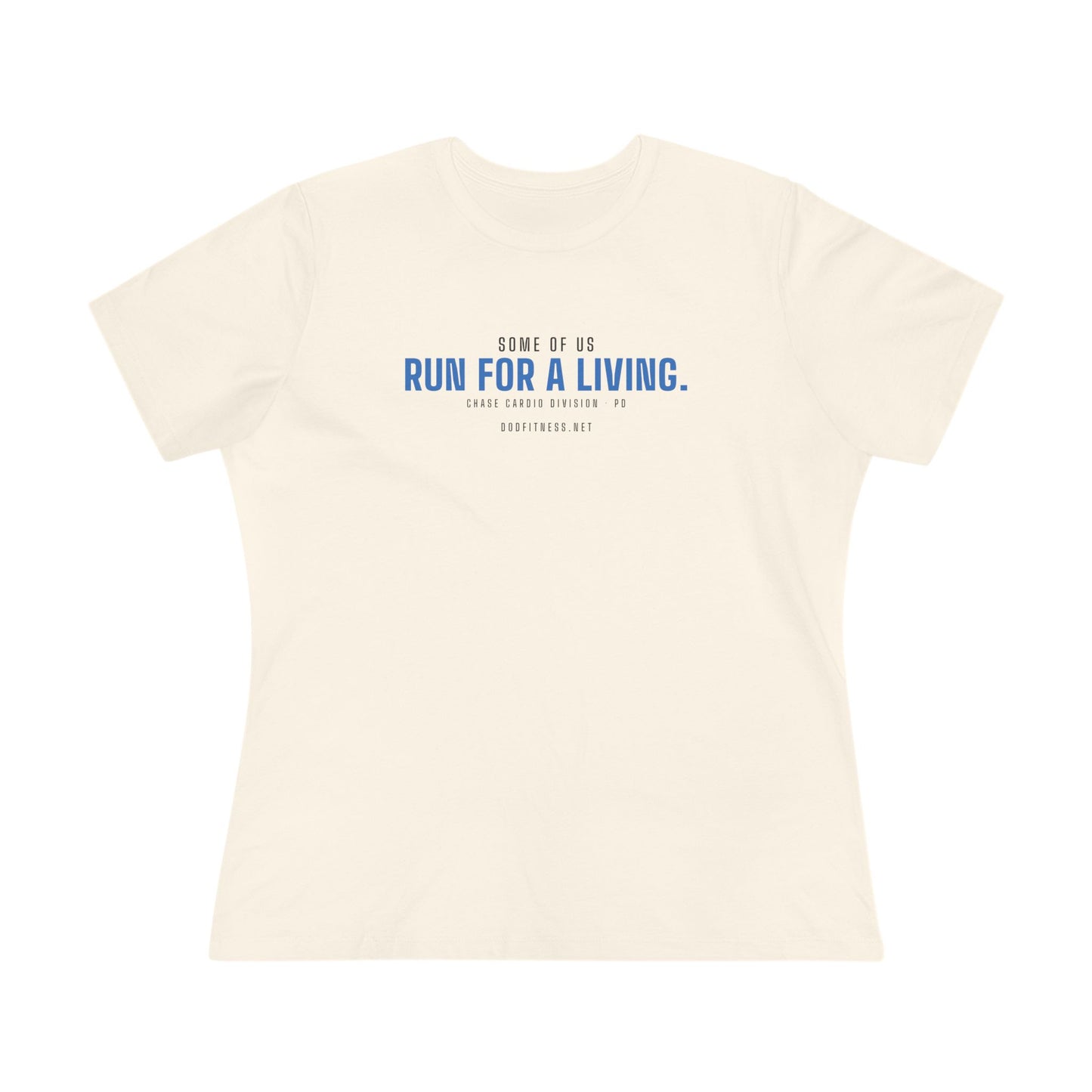 DoD Fitness - Run For A Living Women's Tee