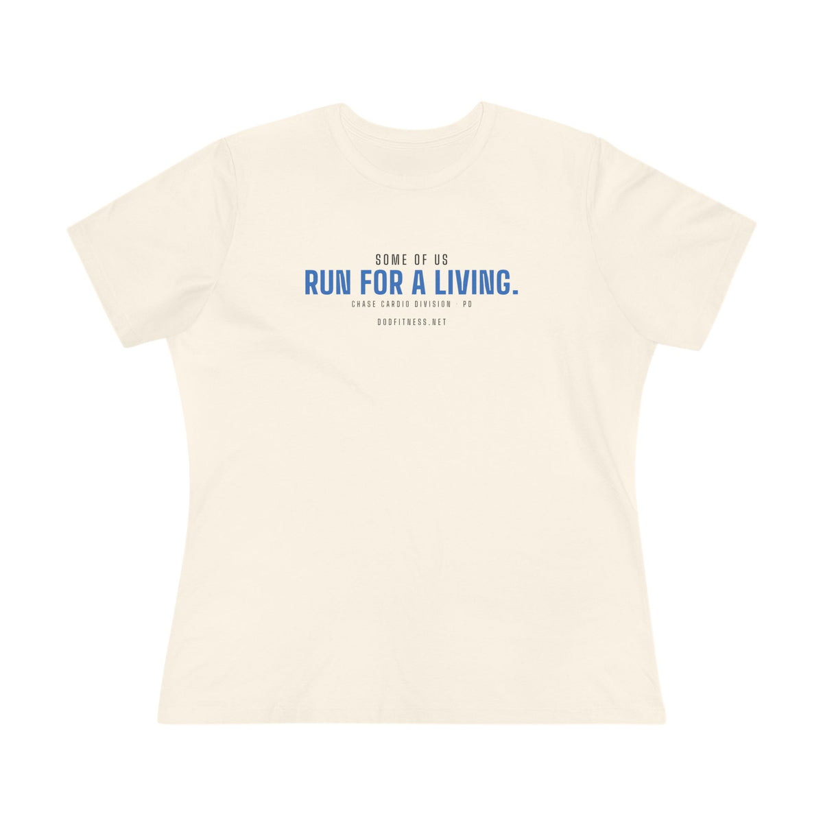 Run For A Living women's tee - funny gym shirt by DoD Fitness