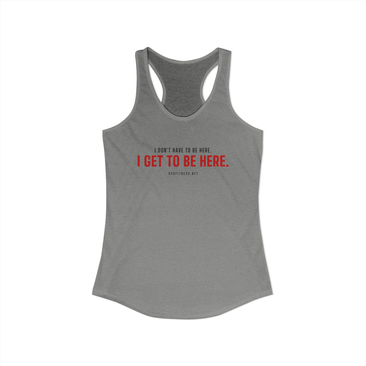 Have Get women's racerback tank in Heather Grey - funny gym tank by DoD Fitness