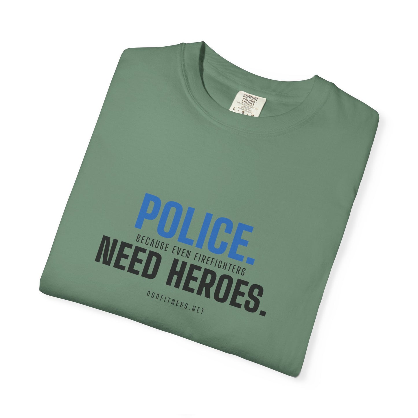 DoD Fitness - Police Need Heroes Men's Tee