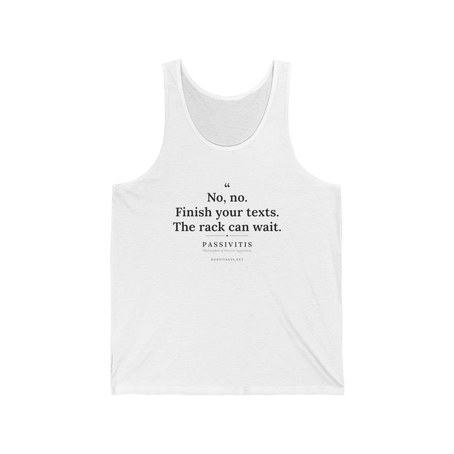 Passivitis - Finish Your Texts men's tank in White - funny gym tank by DoD Fitness