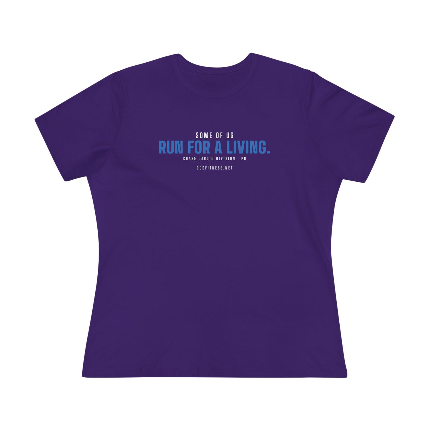 DoD Fitness - Run For A Living Women's Tee