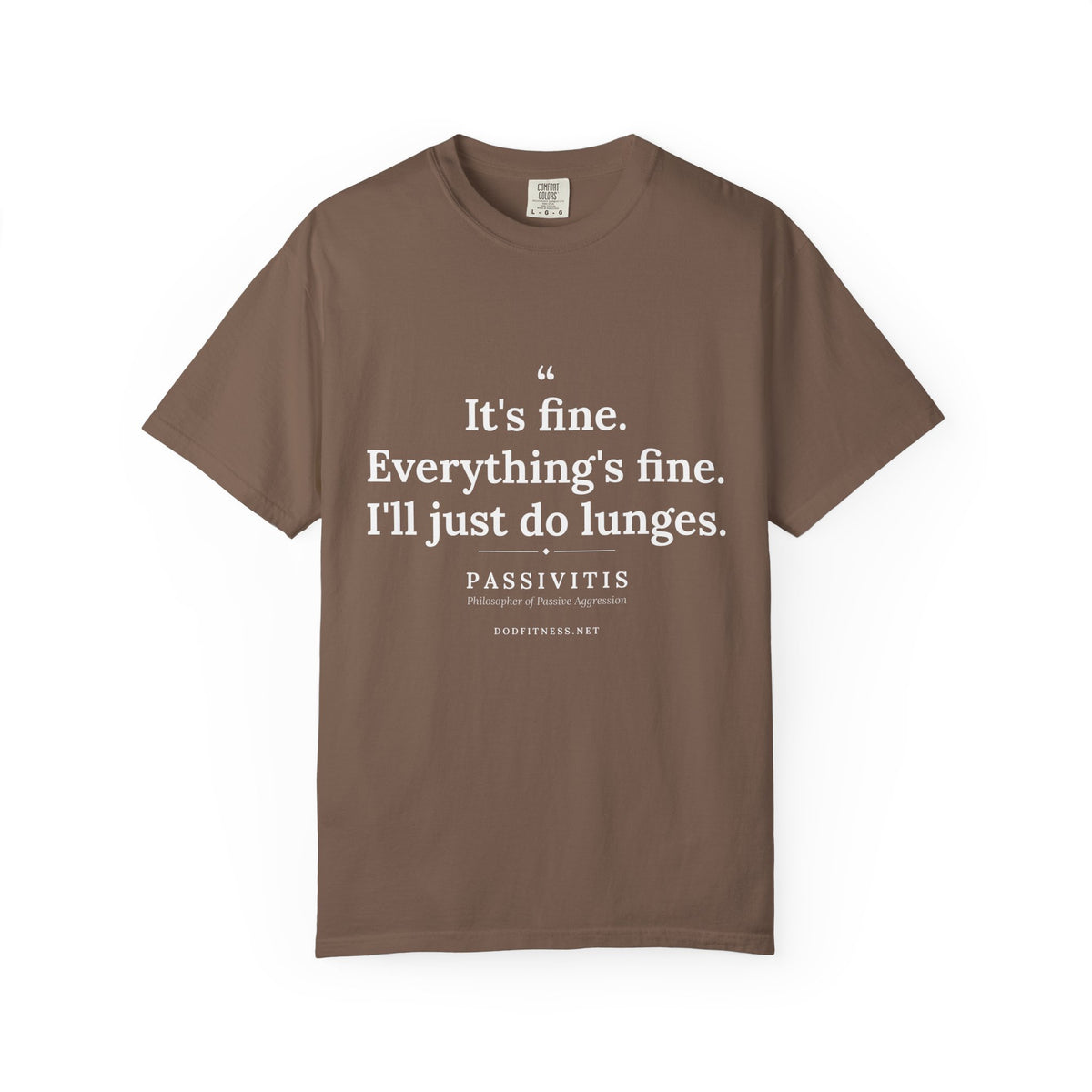 Passivitis - I'll Just Do Lunges men's tee - funny gym shirt by DoD Fitness