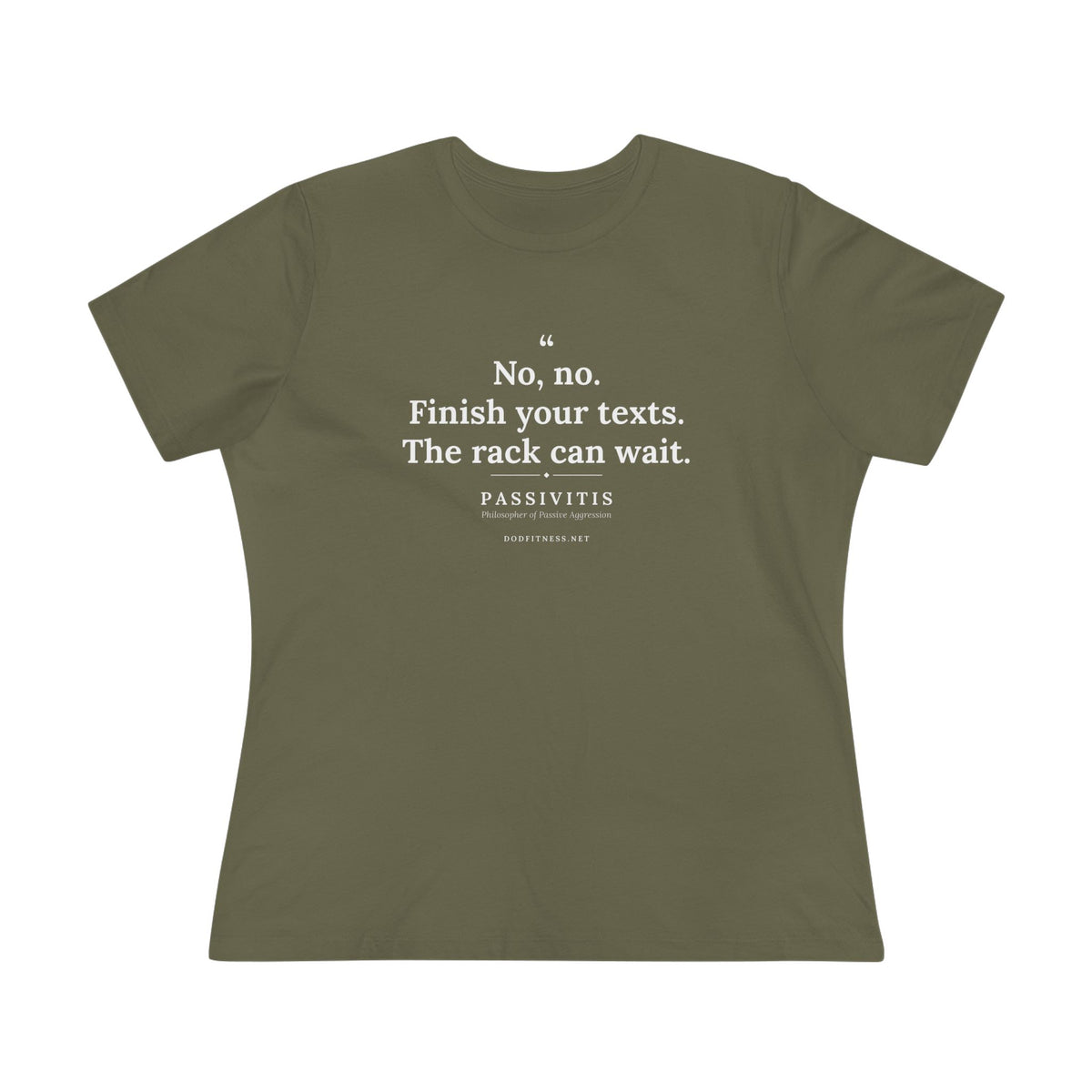 Passivitis - Finish Your Texts women's tee - funny gym shirt by DoD Fitness