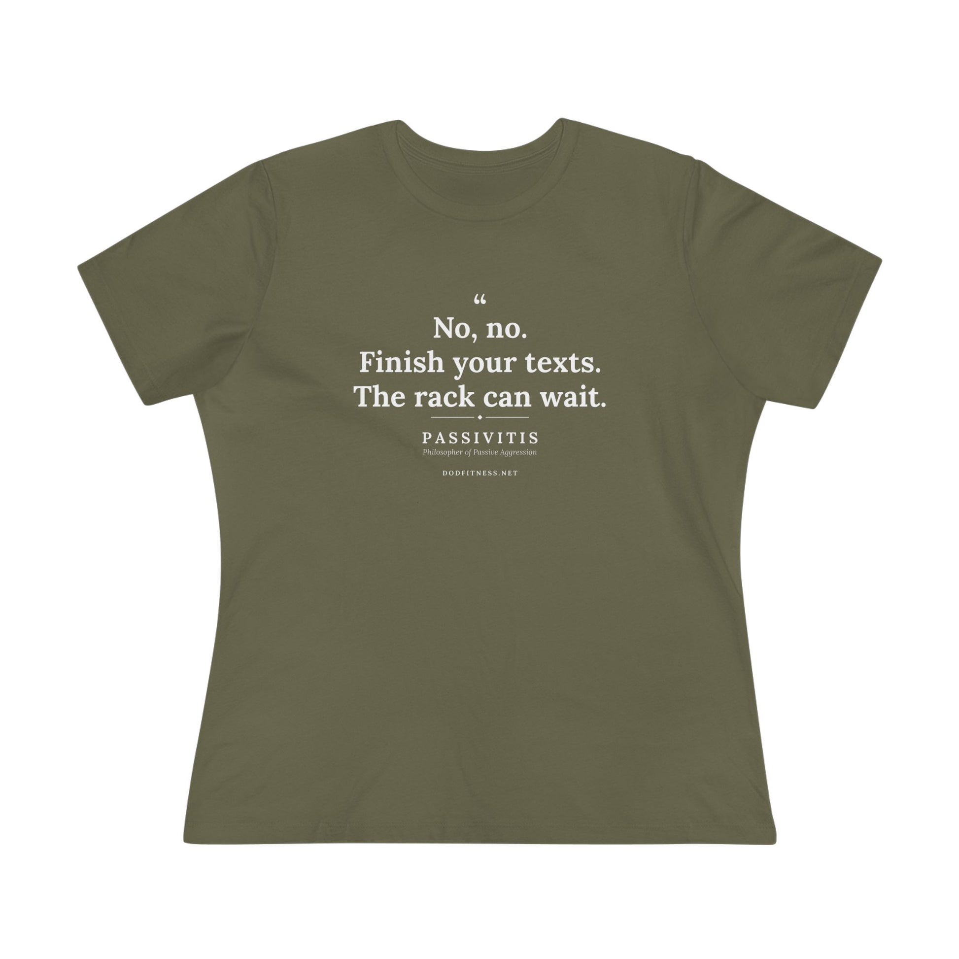 Passivitis - Finish Your Texts women's tee - funny gym shirt by DoD Fitness