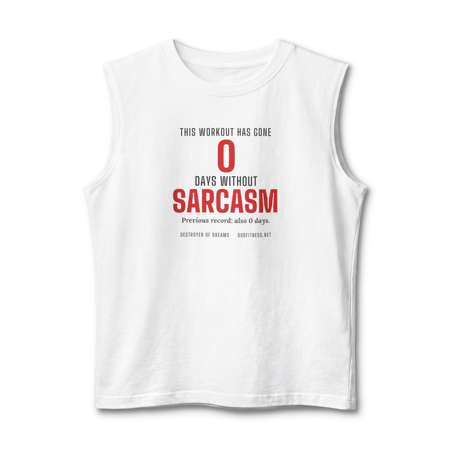 DoD Fitness - 0 Days Sarcasm Stringer Tank