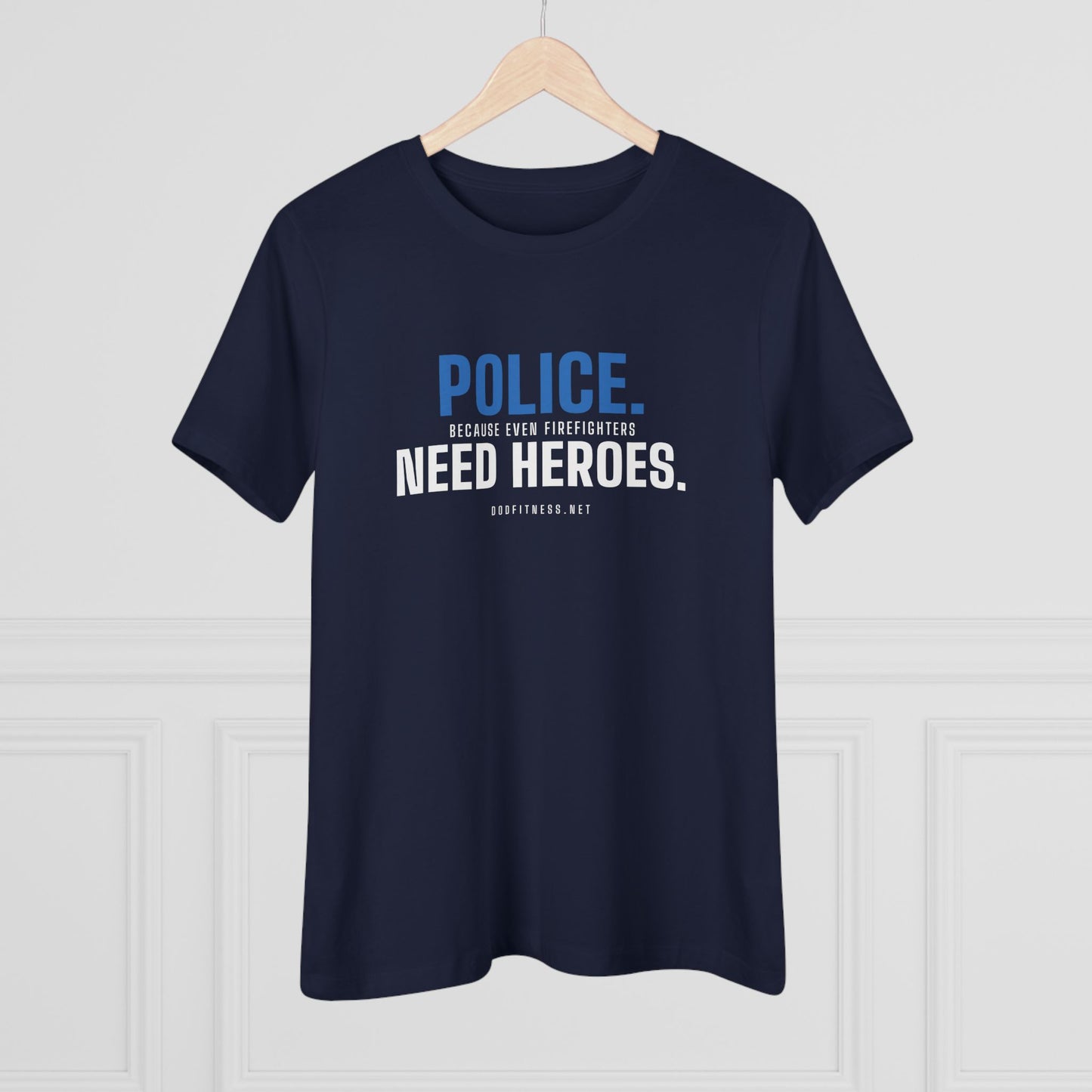 DoD Fitness - Police Need Heroes Women's Tee