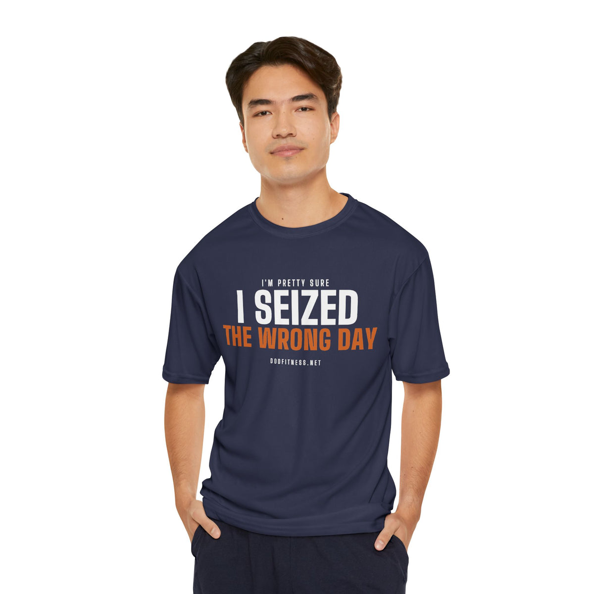 DoD Fitness - Seized Wrong Day Moisture Wicking