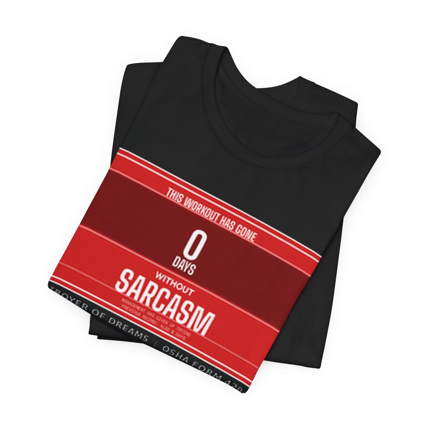 DoD Fitness - 0 Days Sarcasm Tee